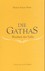 Die Gathas - Lehren für seine Schüler