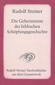 Die Geheimnisse der biblischen Schöpfungsgeschichte