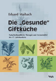 Die "Gesunde" Giftküche