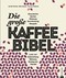 Die große Kaffee-Bibel