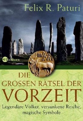 Die grossen Rätsel der Vorzeit