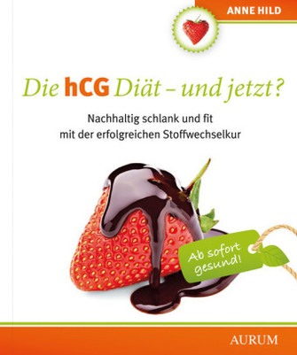 Die hCG Diät - und jetzt?