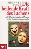 Die heilende Kraft des Lachens