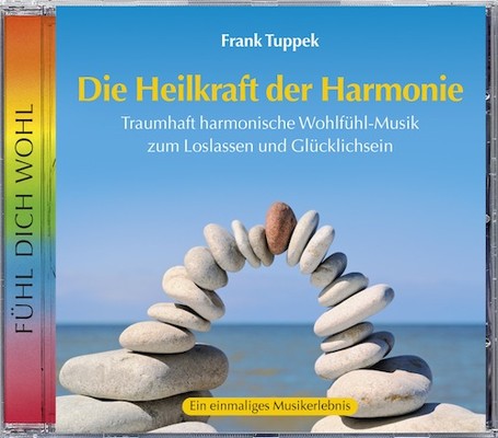 Die Heilkraft der Harmonie, 1 Audio-CD