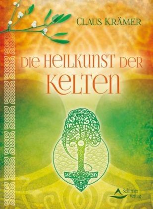 Die Heilkunst der Kelten