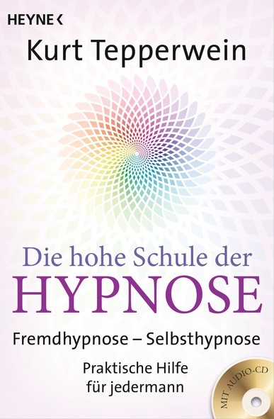 Die hohe Schule der Hypnose, m. Audio-CD