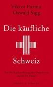 Die käufliche Schweiz