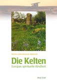 ROT//Die Kelten - Europas spirituelle Kindheit