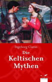 Die Keltischen Mythen