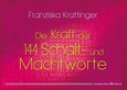 Die Kraft der 144 Schalt- und Machtworte, m. Karten