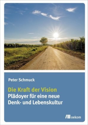 Die Kraft der Vision