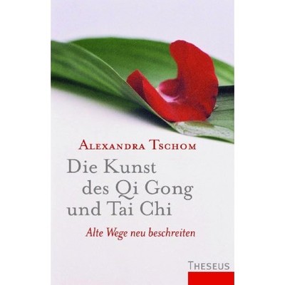 Die Kunst des Qi Gong und Tai Chi