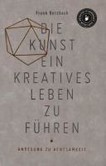 Die Kunst, ein kreatives Leben zu führen