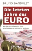 Die letzten Jahre des Euro