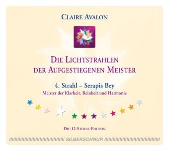 Die Lichtstrahlen der Aufgestiegenen Meister, 1 Audio-CD