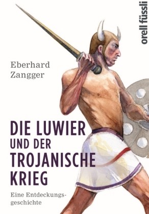 Die Luwier und der Trojanische Krieg