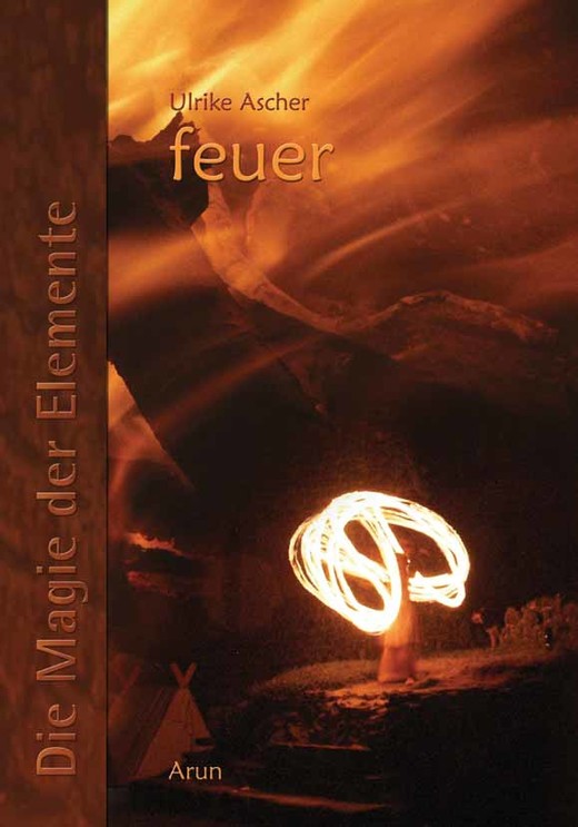 Die Magie der Elemente - Bd. 2: Feuer Die Magie der Elemente - Bd. 2: Feuer