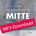 Die menschliche Mitte - Audio-MP3-Download