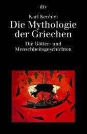 Die Mythologie der Griechen - Teil 1