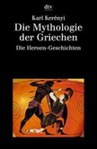 Die Mythologie der Griechen - Teil 2