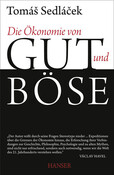 Die Ökonomie von Gut und Böse