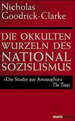 Die okkulten Wurzeln des Nationalsozialismus