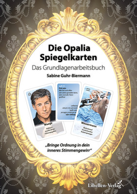 Die Opalia Spiegelkarten – Das Grundlagenarbeitsbuch