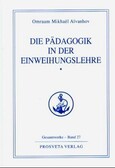Die Pädagogik in der Einweihungslehre