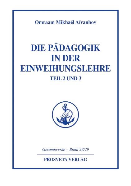 Die Pädagogik in der Einweihungslehre