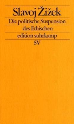 Die politische Suspension des Ethischen