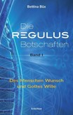 Die Regulus-Botschaften, Bd.1