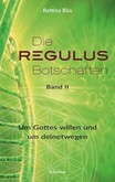Die Regulus-Botschaften, Bd.2