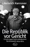 Die Republik vor Gericht 1954-1974