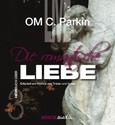 Die romantische Liebe, m. 2 Audio-CDs