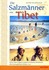 Die Salzmänner von Tibet, 1 DVD, tibetische Originalfassung m. Untertitel
