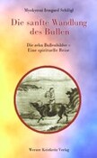 Die sanfte Wandlung des Bullen