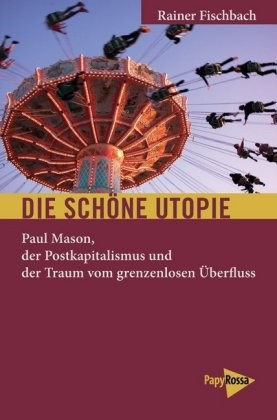 Die schöne Utopie