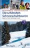 Die schönsten Schneeschuhtouren Bayern, Tirol, Salzburger Land