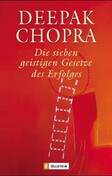 Die sieben geistigen Gesetze des Erfolges