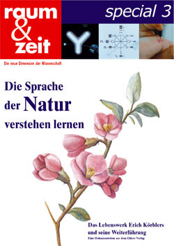 Die Sprache der Natur verstehen lernen - raum & zeit special 3