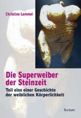 Die Superweiber der Steinzeit