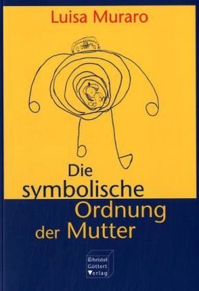 Die symbolische Ordnung der Mutter