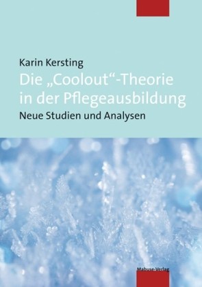 Die Theorie des Coolout und ihre Bedeutung für die Pflegeausbildung