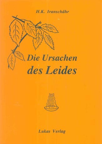 Die Ursachen des Leides