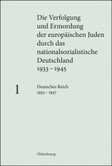 Die Verfolgung und Ermordung der europäischen Juden durch das nationalsozialistische Deutschland 1933-1945 (VEJ)