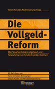 ROT//Die Vollgeld-Reform – wie Staatsschulden abgebaut und Finanzkrisen verhindert werden können