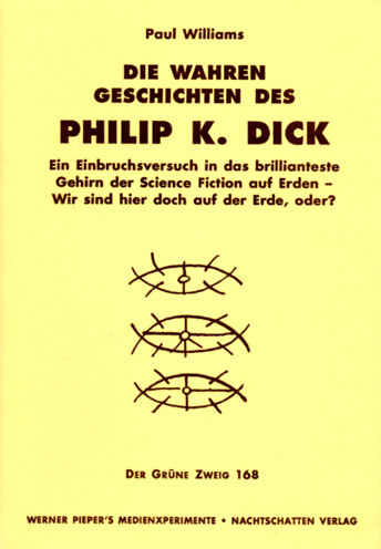 Die wahren Geschichten des Philip K. Dick