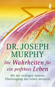 Die Wahrheit für ein perfektes Leben