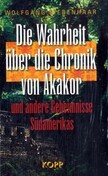 rot//Die Wahrheit über die Chronik von Akakor und andere Geheimnisse Südamerikas