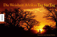 Die Weisheit Afrikas, Tag für Tag